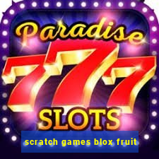 scratch games blox fruit